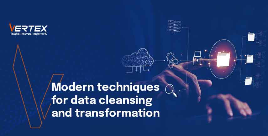 Modern techniques for data cleansing and transformation