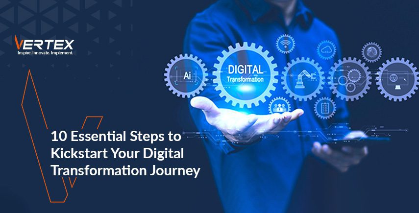 Essential Steps to Kickstart Your Digital Transformation Journey